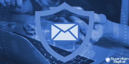Press Release: Guardian Digital Cloud Email Security Addresses Critical Short
