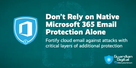 Tip - Don't Rely on Native Microsoft 365 Email Protection Alone